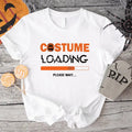 Costume Loading Please Wait Funny Halloween Party - Adult & Kids T-Shirts, Sweatshirts & Hoodies apparel design preview 1
