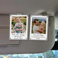 Custom Dad Photo Car Visor Clip Drive Safe Daddy - Adult & Kids T-Shirts, Sweatshirts & Hoodies apparel design preview 1