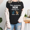 Custom Mom Personalized Handprint Name Mama Belongs - Adult & Kids T-Shirts, Sweatshirts & Hoodies apparel design preview 1