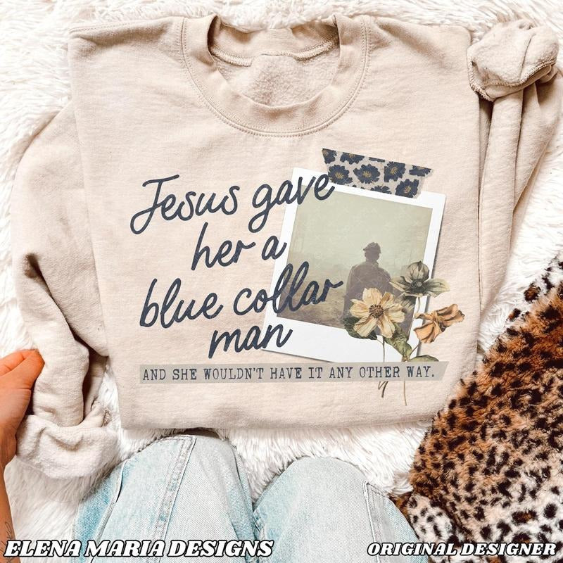 Custom Photo Jesus Gave Her Blue Collar ManShirt - Adult & Kids T-Shirts, Sweatshirts & Hoodies apparel design preview 1