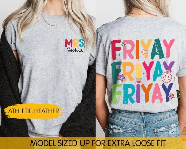 Custom Teacher Happy Friyay Funny Fri Yay Weekend - Adult & Kids T-Shirts, Sweatshirts & Hoodies apparel design preview 1