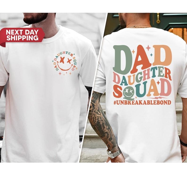 Dad Daughter Squad Unbreakablebond Girl Funny - Adult & Kids T-Shirts, Sweatshirts & Hoodies apparel design preview 1