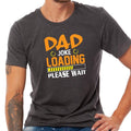 Dad Joke Loading Please Wait Life Cool Cute New N1261 - Adult & Kids T-Shirts, Sweatshirts & Hoodies apparel design preview 1