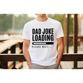 Dad Joke Loading Funny - Adult & Kids T-Shirts, Sweatshirts & Hoodies apparel design preview 1