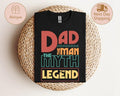 Dad Man Myth Legend Best Ever Life Funny - Adult & Kids T-Shirts, Sweatshirts & Hoodies apparel design preview 1