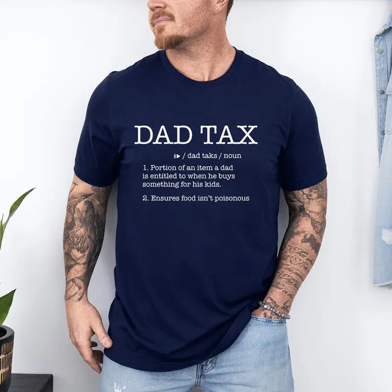 Dad Tax Definition Noun Funny Fathers - Adult & Kids T-Shirts, Sweatshirts & Hoodies apparel design preview 1