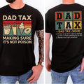 Dad Tax Making Sure 'S Not Poison Bundle Retro Funny - Adult & Kids T-Shirts, Sweatshirts & Hoodies apparel design preview 1