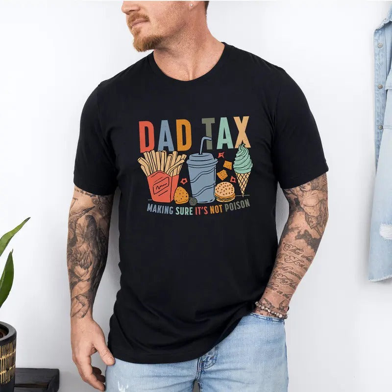 Dad Tax Making Sure 'S Not Poison Retro Definition - Adult & Kids T-Shirts, Sweatshirts & Hoodies apparel design preview 1