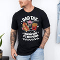 Dad Tax Funny Husband Jokes - Adult & Kids T-Shirts, Sweatshirts & Hoodies apparel design preview 1