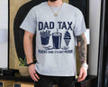 Dad Tax Make Sure 'S Not Poison Funny Happy Humor - Adult & Kids T-Shirts, Sweatshirts & Hoodies apparel design preview 1