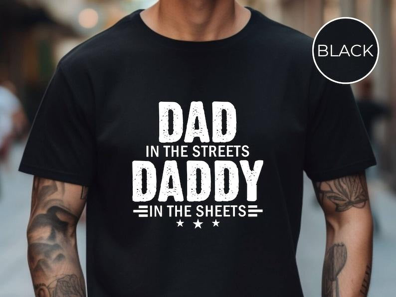 Dad Streets Daddy Sheets Funny Father Husband - Adult & Kids T-Shirts, Sweatshirts & Hoodies apparel design preview 1