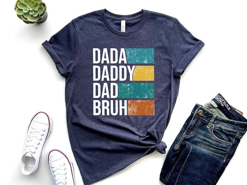 Dada Daddy Dad Bruh Funny Jokes Best Father - Adult & Kids T-Shirts, Sweatshirts & Hoodies apparel design preview 1