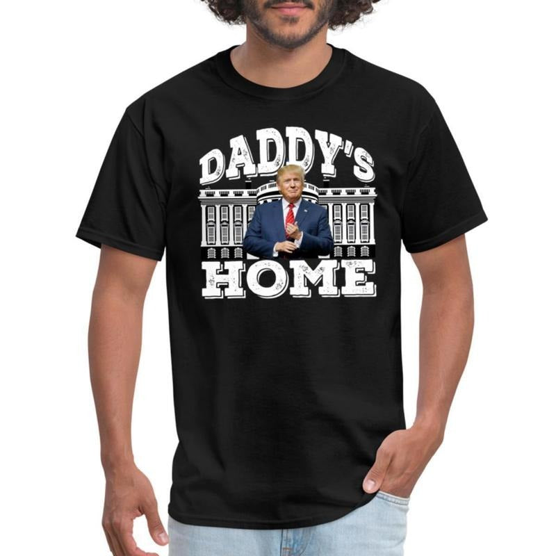 Daddy'S Home Funny Trump 2024 Return Made USA - Adult & Kids T-Shirts, Sweatshirts & Hoodies apparel design preview 1