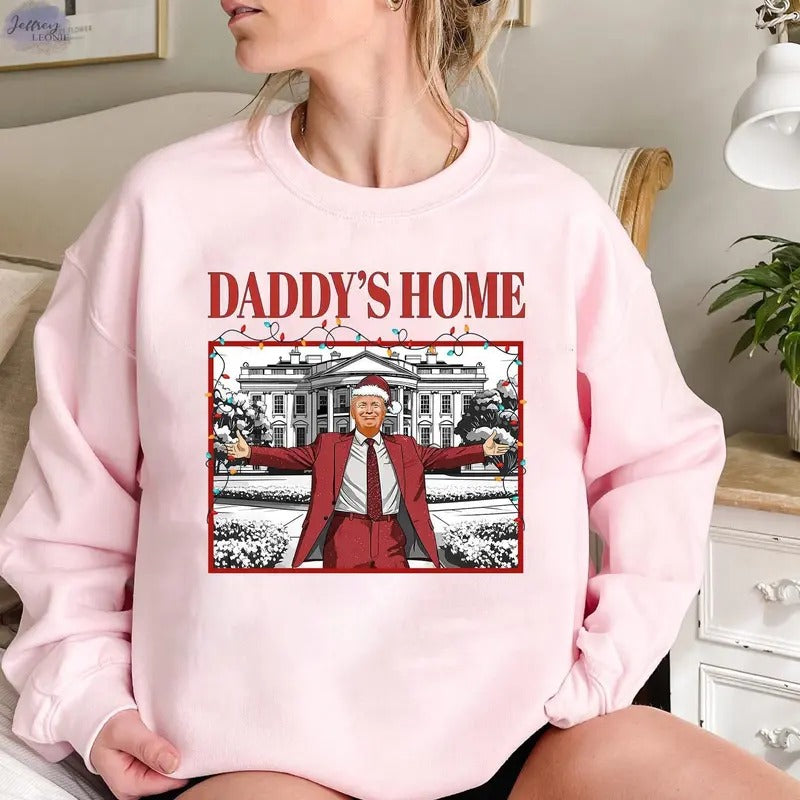 Daddy'S Home Trump 2024 Republican Funny White House - Adult & Kids T-Shirts, Sweatshirts & Hoodies apparel design preview 1