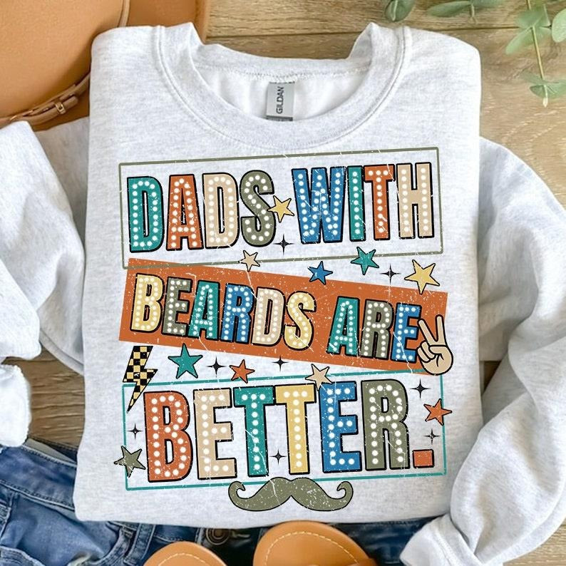 Dads Beards Are Better Funny Dad Cool New - Adult & Kids T-Shirts, Sweatshirts & Hoodies apparel design preview 1