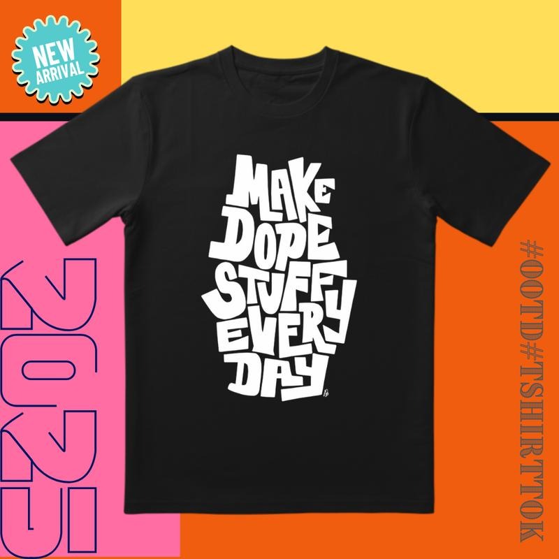Daily Awesome Black White Contrast 'Make Stuff' - Adult & Kids T-Shirts, Sweatshirts & Hoodies apparel design preview 1