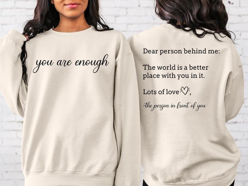 Dear Person Behind Me You Matter Are Enough Kindness - Adult & Kids T-Shirts, Sweatshirts & Hoodies apparel design preview 1