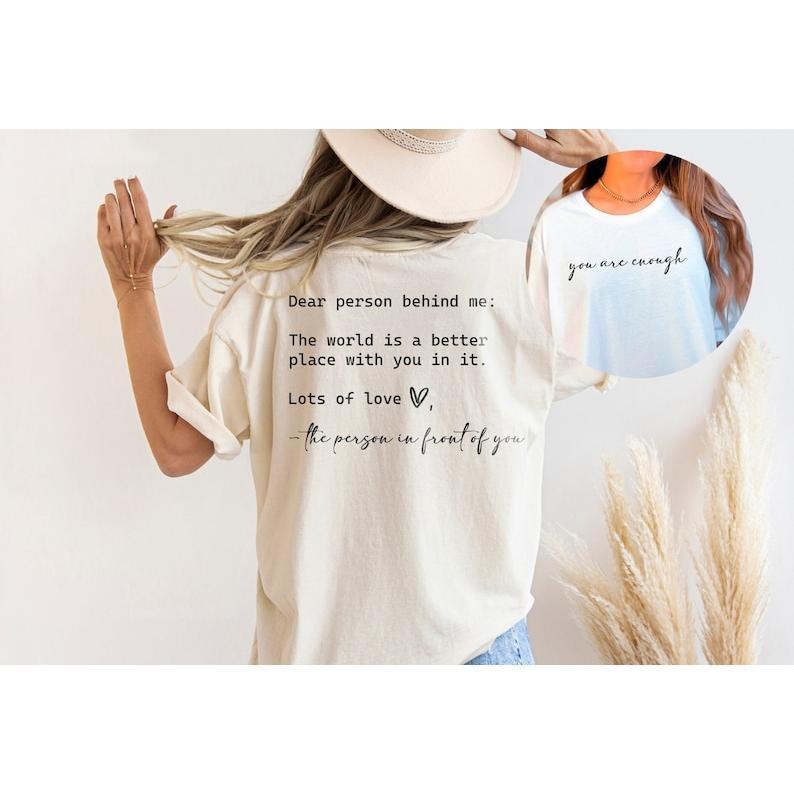 Dear Person Behind Me You Are Enough Friends Family - Adult & Kids T-Shirts, Sweatshirts & Hoodies apparel design preview 1