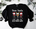 Dear Santa Just Bring Wine Glasses Winter Drinking - Adult & Kids T-Shirts, Sweatshirts & Hoodies apparel design preview 1
