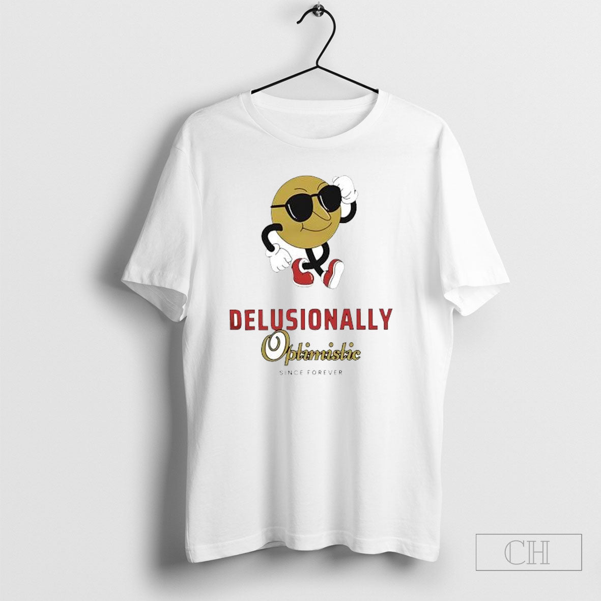 Delusionally Optimistic Since Forever Shi - Adult & Kids T-Shirts, Sweatshirts & Hoodies apparel design preview 1