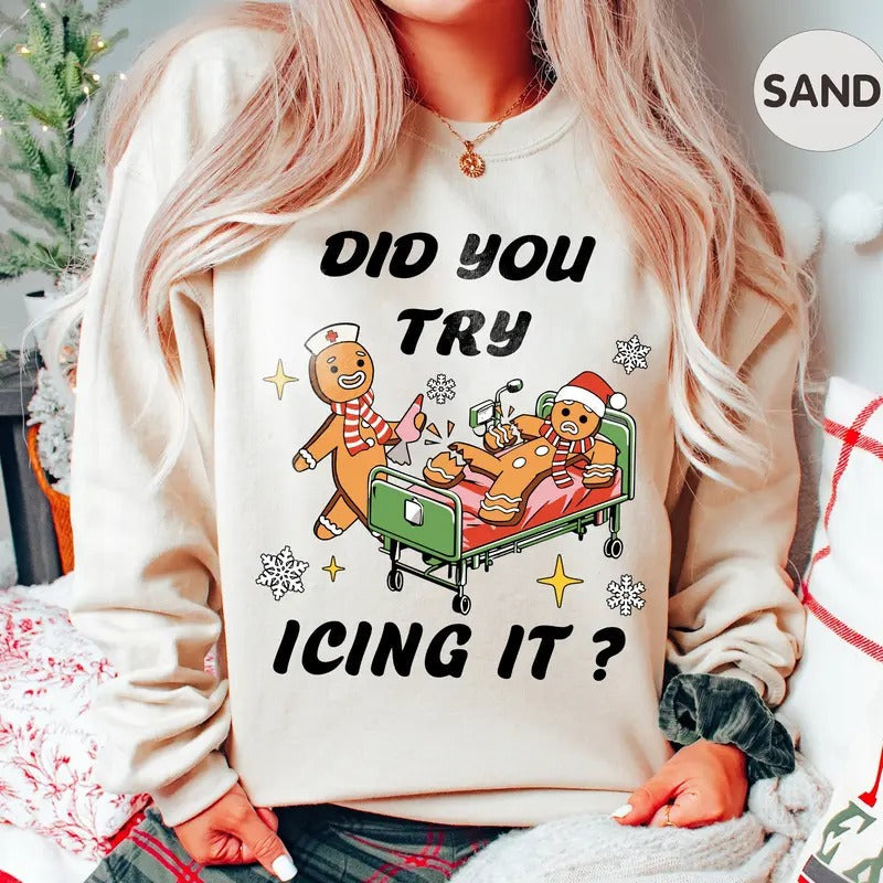Did You Try Icing School Nurse Funny Cookies Xmas - Adult & Kids T-Shirts, Sweatshirts & Hoodies apparel design preview 1