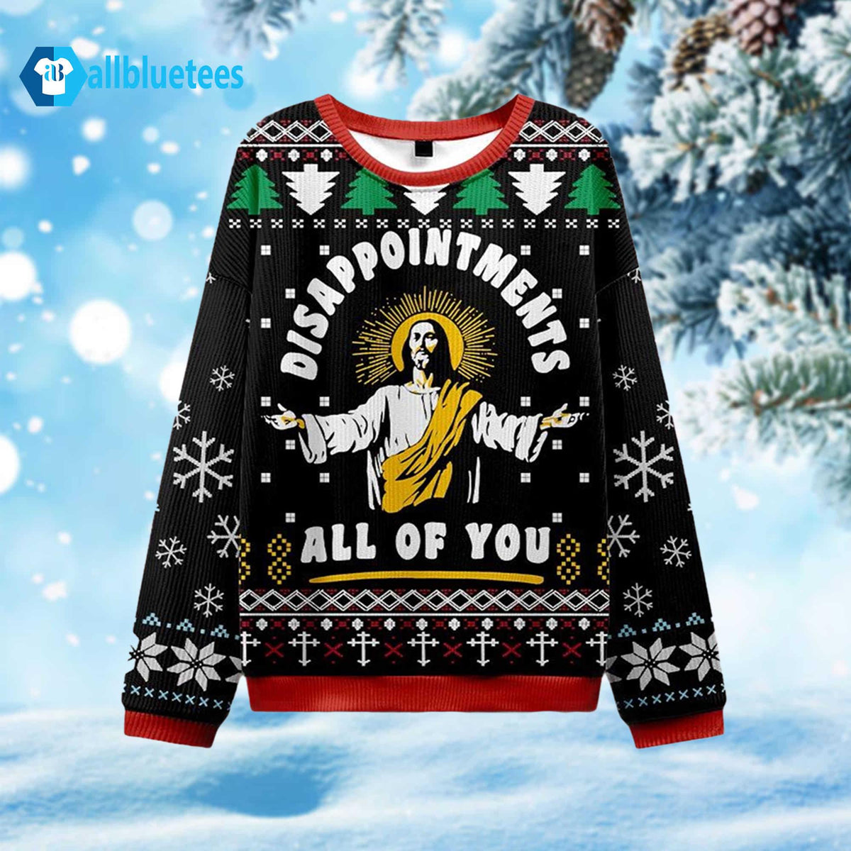 Disappointments All Of You Ugly Christmas Sweater - Holiday Gift product image