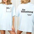 Do Something Michelle Obama Quote 2 Sides "Don'T - Adult & Kids T-Shirts, Sweatshirts & Hoodies apparel design preview 1