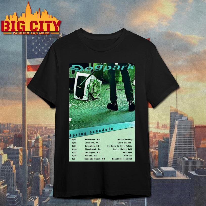 Dogpark Spring Schedule 2026 Shows Poster - Adult & Kids T-Shirts, Sweatshirts & Hoodies apparel design preview 1