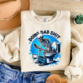 Doing Dad Shit Funny Always Bathroom Snarky Skeleton - Adult & Kids T-Shirts, Sweatshirts & Hoodies apparel design preview 1