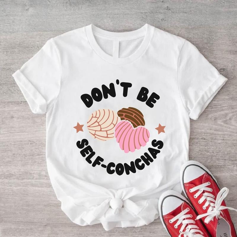 Don'T Be Self Conchas Mexican Bread Lover Concha Pan - Adult & Kids T-Shirts, Sweatshirts & Hoodies apparel design preview 1