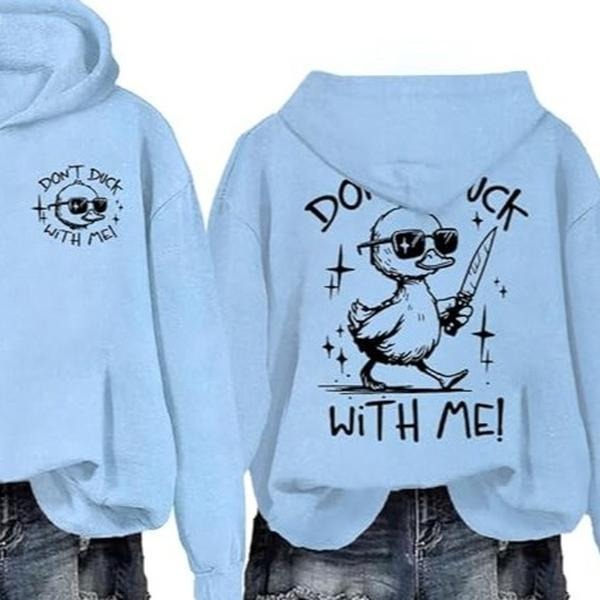 Don'T Duck Me Humor Casual Street Fleece Hooded Tops - Adult & Kids T-Shirts, Sweatshirts & Hoodies apparel design preview 1