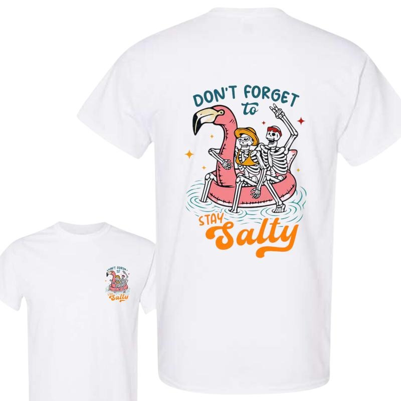 Don'T Forget Stay Salty Skeleton Two Sided Beach - Adult & Kids T-Shirts, Sweatshirts & Hoodies apparel design preview 1