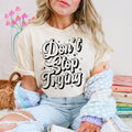 Don'T Stop Trying DTF Transfers THIS IS NOT - Adult & Kids T-Shirts, Sweatshirts & Hoodies apparel design preview 1