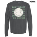 Don'T Worry Be Irish Comfort Colors - Adult & Kids T-Shirts, Sweatshirts & Hoodies apparel design preview 1