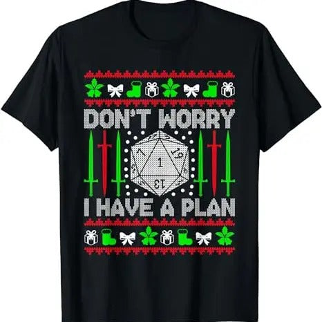 Don'T Worry I Have Plan D20 Ugly Tabletop - Adult & Kids T-Shirts, Sweatshirts & Hoodies apparel design preview 1