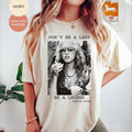 Don'T Be Lady Legend Stevie Nicks - Adult & Kids T-Shirts, Sweatshirts & Hoodies apparel design preview 1