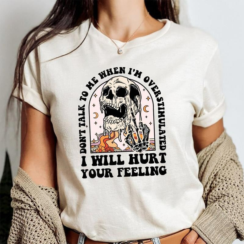 Don'T Talk Me When I'M Overstimulated I Will Hurt - Adult & Kids T-Shirts, Sweatshirts & Hoodies apparel design preview 1