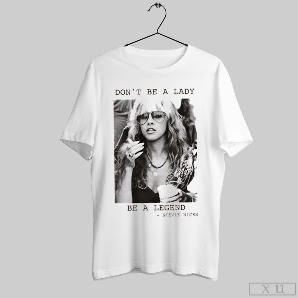 Dont Be A Lady Legend Stevie Nicks - Adult & Kids T-Shirts, Sweatshirts & Hoodies apparel design preview 1