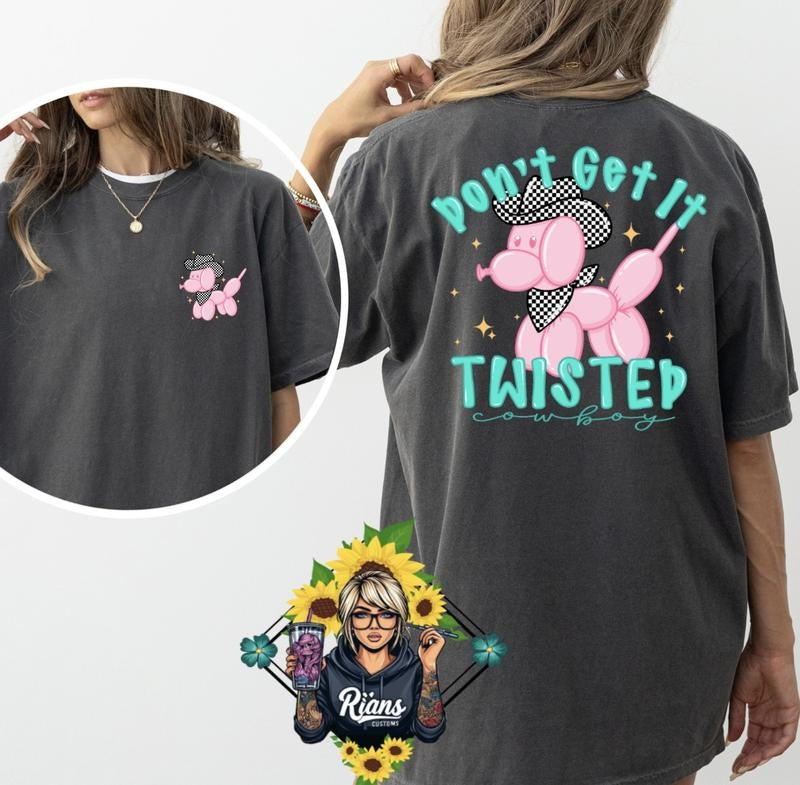 Dont Get Twisted Cowboy Comfort Colors - Adult & Kids T-Shirts, Sweatshirts & Hoodies apparel design preview 1