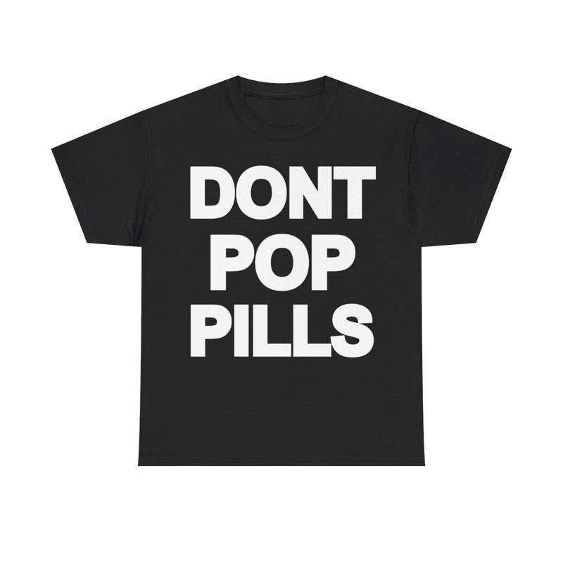 Dont Pop Pills Anti Drugs Y2K Casual Crew Neck 90s - Adult & Kids T-Shirts, Sweatshirts & Hoodies apparel design preview 1