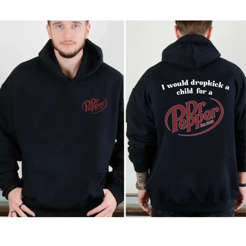 Dr Pepper Est.1885 I Would Dropkick Child - Adult & Kids T-Shirts, Sweatshirts & Hoodies apparel design preview 1