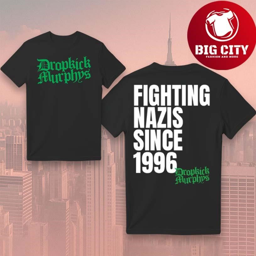 Dropkick Murphys Fighting Nazis Since 96 Two Sided - Adult & Kids T-Shirts, Sweatshirts & Hoodies apparel design preview 1