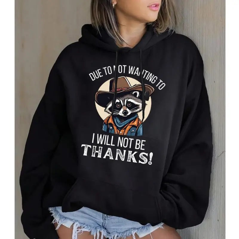 Due Not Wanting I Will Be Thanks Funny Casual Street - Adult & Kids T-Shirts, Sweatshirts & Hoodies apparel design preview 1