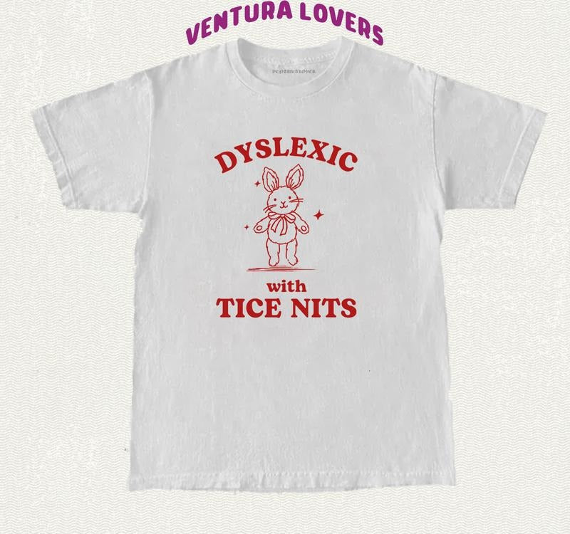 Dyslexic Tice Nits Funny Dyslexia Rabbit Dumb Y2k - Adult & Kids T-Shirts, Sweatshirts & Hoodies apparel design preview 1
