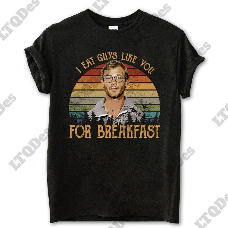 Eat Guys Like You Breakfast Vintage Movies Quote - Adult & Kids T-Shirts, Sweatshirts & Hoodies apparel design preview 1