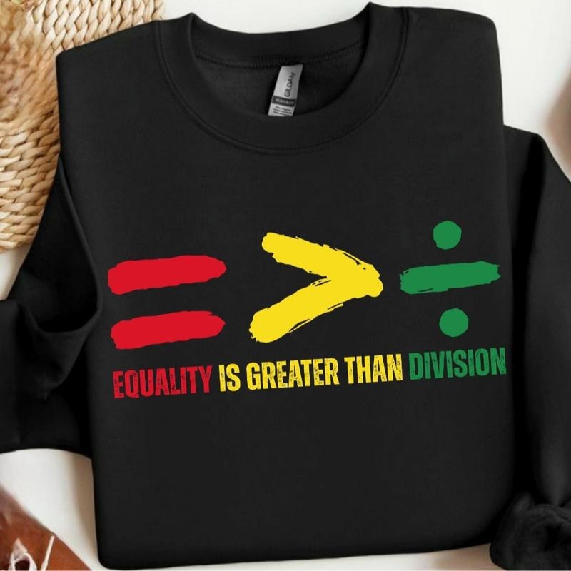 Equality Is Greater Than Division Black History - Adult & Kids T-Shirts, Sweatshirts & Hoodies apparel design preview 1