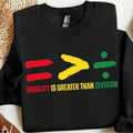 Equality Is Greater Than Division Black History - Adult & Kids T-Shirts, Sweatshirts & Hoodies apparel design preview 1