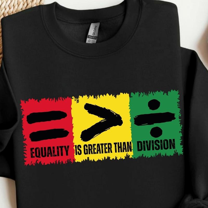 Equality Is Greater Than Division Black History - Adult & Kids T-Shirts, Sweatshirts & Hoodies apparel design preview 1