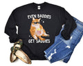 Even Baddies Get Sadies Funny Cat Meme Lover Cotton - Adult & Kids T-Shirts, Sweatshirts & Hoodies apparel design preview 1