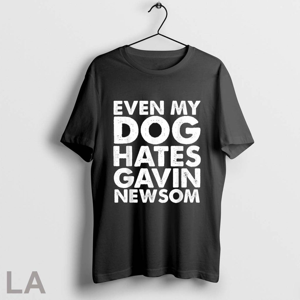 Even My Dog Hates Gavin Newsom - Adult & Kids T-Shirts, Sweatshirts & Hoodies apparel design preview 1